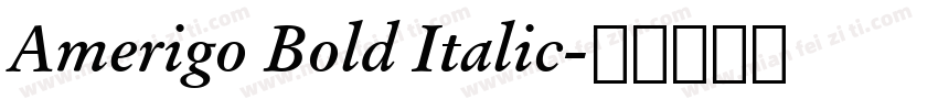 Amerigo Bold Italic字体转换